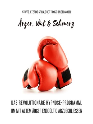 cover image of Ärger, Wut & Schmerz
